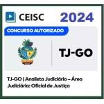 TJ GO - Analista Judiciário e Oficial de Justiça (CEISC 2024)